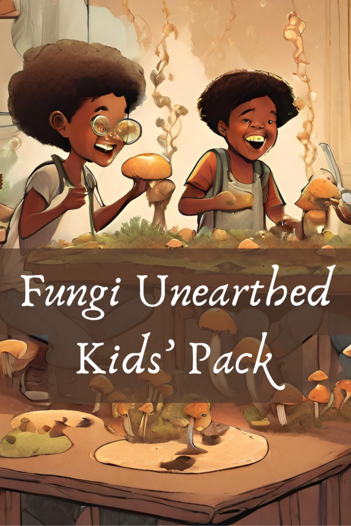 FungiUnearthed Kids' Adventure Pack