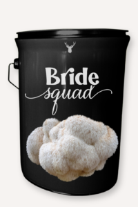 "Bride Squad" Lion's Mane Mushroom Grow Kit - A Fun and Unique Gift for the Bride Tribe